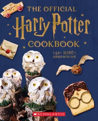 Cartea de bucate oficială Harry Potter: Peste 40 de rețete inspirate din filme - The Official Harry Potter Cookbook: 40+ Recipes Inspired by the Films
