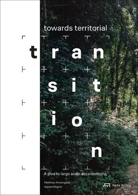 Către tranziția teritorială: O pledoarie pentru decarbonizarea la scară largă - Towards Territorial Transition: A Plea to Large Scale Decarbonizing