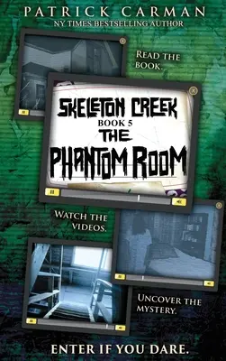 Camera fantomă: Skeleton Creek #5 - Phantom Room: Skeleton Creek #5