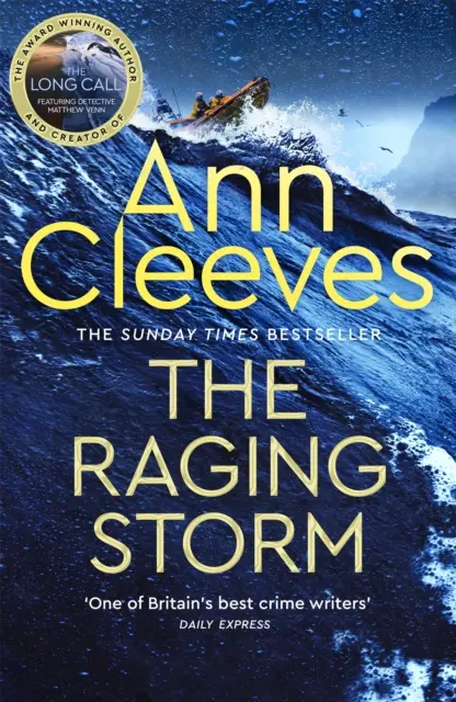 Raging Storm - Un mister genial și tensionat cu Matthew Venn din serialul ITV The Long Call, de la autorul bestsellerului Sunday Times - Raging Storm - A brilliant and tense mystery featuring Matthew Venn of ITV's The Long Call from the Sunday Times bestselling author