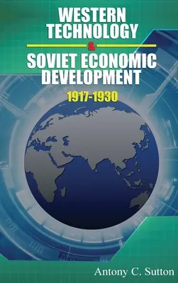 Tehnologia occidentală și dezvoltarea economică sovietică între 1917 și 1930 - Western Technology and Soviet Economic Development 1917 to 1930