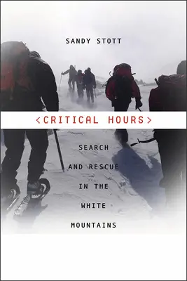 Orele critice: Căutare și salvare în Munții Albi - Critical Hours: Search and Rescue in the White Mountains