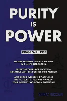 Puritatea este putere: Regii se vor ridica - Purity is Power: Kings Will Rise