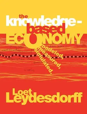 Economia bazată pe cunoaștere: Modelată, măsurată, simulată - The Knowledge-Based Economy: Modeled, Measured, Simulated