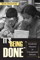 It's Being Done - Succes academic în școli neașteptate - It's Being Done - Academic Success in Unexpected Schools