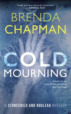 Doliu rece: Un mister Stonechild și Rouleau - Cold Mourning: A Stonechild and Rouleau Mystery