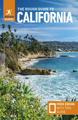 The Rough Guide to California (Ghid de călătorie cu Free Ebook) - The Rough Guide to California (Travel Guide with Free Ebook)