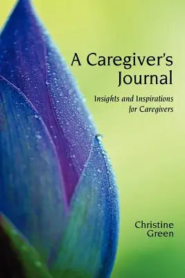 Jurnalul unui îngrijitor - A Caregivers Journal