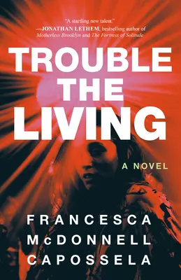 Necazurile celor vii - Trouble the Living