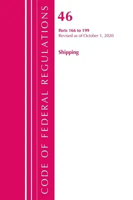Code of Federal Regulations, Title 46 Shipping 166-199, revizuit de la 1 octombrie 2020 (Oficiul Registrului Federal (S U )) - Code of Federal Regulations, Title 46 Shipping 166-199, Revised as of October 1, 2020 (Office of the Federal Register (U S ))