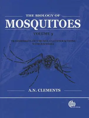 Biologia țânțarilor (The Biology of Mosquitoes) - The Biology of Mosquitoes