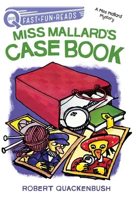 Cartea de cazuri a domnișoarei Mallard: Un mister Miss Mallard - Miss Mallard's Case Book: A Miss Mallard Mystery