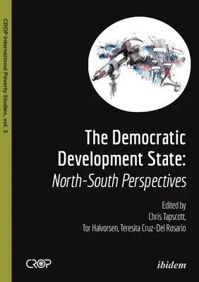 Statul democratic de dezvoltare: Perspective nord-sud - The Democratic Developmental State: North-South Perspectives