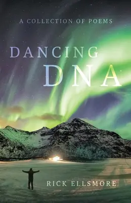 DNA dansant: O colecție de poezii - Dancing DNA: A Collection of Poems