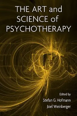 Arta și știința psihoterapiei - The Art and Science of Psychotherapy