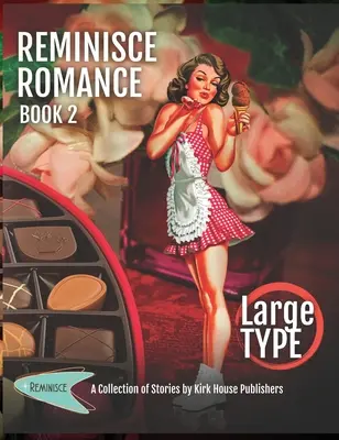 Reminisce Romance - Cartea 2 - Reminisce Romance - Book 2