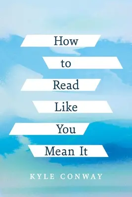 Cum să citești ca și cum ai vorbi serios - How to Read Like You Mean It