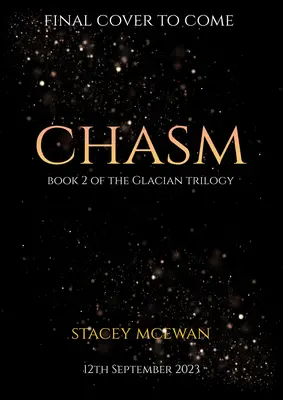 Chasm: Trilogia glaciară, Cartea II - Chasm: The Glacian Trilogy, Book II
