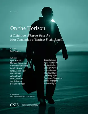 On the Horizon, Vol. 4: O colecție de lucrări din partea următoarei generații de profesioniști în domeniul nuclear - On the Horizon, Vol. 4: A Collection of Papers from the Next Generation of Nuclear Professionals
