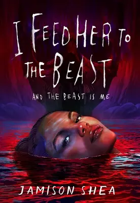 Eu o hrănesc pe fiară și fiara sunt eu - I Feed Her to the Beast and the Beast Is Me