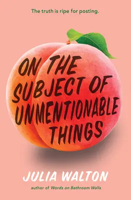 Pe tema lucrurilor de neomenționat - On the Subject of Unmentionable Things