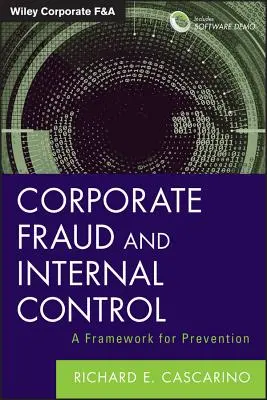 Frauda corporativă și controlul intern, + Software Demo: Un cadru pentru prevenire - Corporate Fraud and Internal Control, + Software Demo: A Framework for Prevention