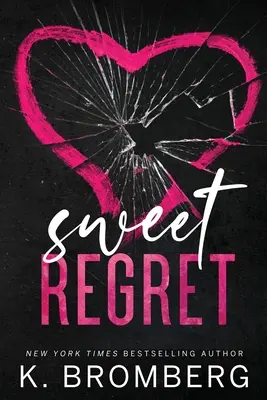 Sweet Regret (copertă alternativă): O a doua șansă, copil secret, dragoste rockstar - Sweet Regret (Alternate Cover): A second chance, secret baby, rockstar romance