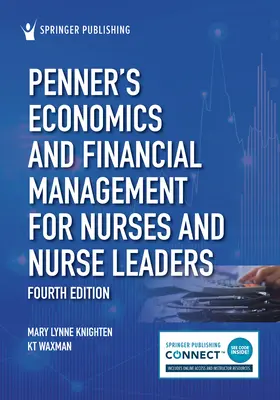 Penner's Economics and Financial Management for Nurses and Nurse Leaders (Economia și managementul financiar pentru asistente medicale și asistenți medicali) - Penner's Economics and Financial Management for Nurses and Nurse Leaders