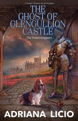 Fantoma de la castelul Glengullion: O crimă misterioasă petrecută în Scoția - The Ghost of Glengullion Castle: A Murder Mystery Set in Scotland