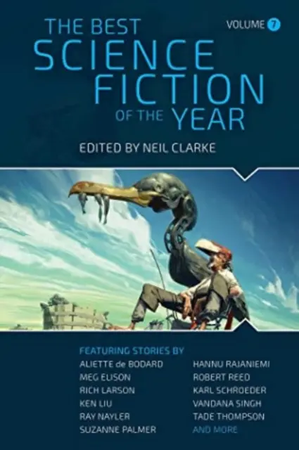 Cel mai bun science fiction al anului: Volumul șapte - The Best Science Fiction of the Year: Volume Seven