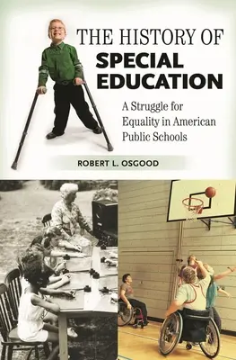 Istoria educației speciale: O luptă pentru egalitate în școlile publice americane - The History of Special Education: A Struggle for Equality in American Public Schools