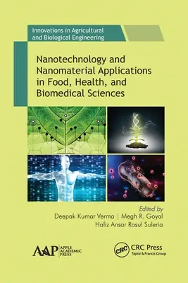 Nanotehnologia și aplicațiile nanomaterialelor în științele alimentare, medicale și biomedicale - Nanotechnology and Nanomaterial Applications in Food, Health, and Biomedical Sciences