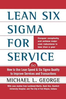Lean Six SIGMA pentru servicii (Pb) - Lean Six SIGMA for Service (Pb)