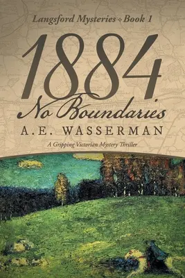 1884 Fără granițe: O poveste de spionaj și intrigă internațională - 1884 No Boundaries: A Story of Espionage, and International Intrigue