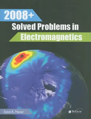 2008+ Probleme rezolvate în electromagnetică - 2008+ Solved Problems in Electromagnetics