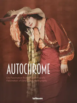 Autochrome: Fascinația fotografiei color timpurii: The Fascination of Early Color Photography - Autochrome: The Fascination of Early Color Photography