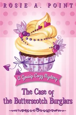 Cazul hoților cu caramel: O aventură misterioasă confortabilă - The Case of the Butterscotch Burglars: A Cozy Mystery Adventure