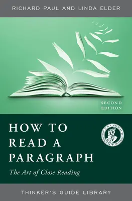 Cum să citești un paragraf - Arta lecturii apropiate - How to Read a Paragraph - The Art of Close Reading