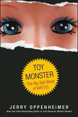 Toy Monster: Lumea mare și rea a Mattel - Toy Monster: The Big, Bad World of Mattel