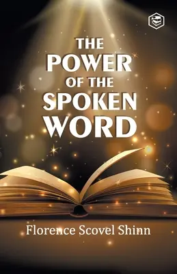 Puterea cuvântului rostit (The Power of the Spoken Word) - The Power of the Spoken Word