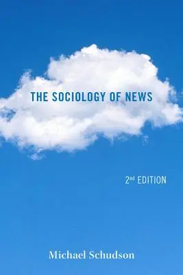 Sociologia știrilor - The Sociology of News