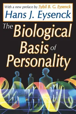 Bazele biologice ale personalității - The Biological Basis of Personality
