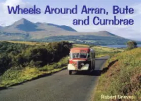 Wheels Around Arran,Bute and Cumbrae