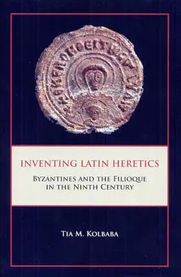 Inventarea ereticilor latini Hb - Inventing Latin Heretics Hb