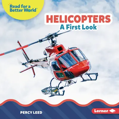 Elicoptere: O primă privire - Helicopters: A First Look