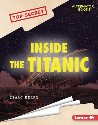 În interiorul Titanicului - Inside the Titanic