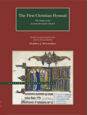 Primul imn creștin: Cântările bisericii vechi din Ierusalim - The First Christian Hymnal: The Songs of the Ancient Jerusalem Church