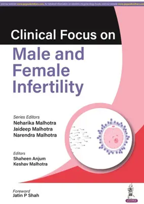 Accent clinic pe infertilitatea masculină și feminină - Clinical Focus on Male & Female Infertility