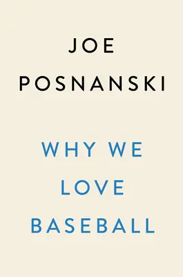 De ce iubim baseball-ul: O istorie în 50 de momente - Why We Love Baseball: A History in 50 Moments