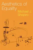 Estetica egalității (Aesthetics of Equality) - Aesthetics of Equality